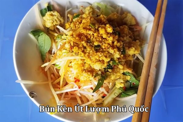 Bún Kèn - Món ăn không nên bỏ lỡ khi tới Phú Quốc