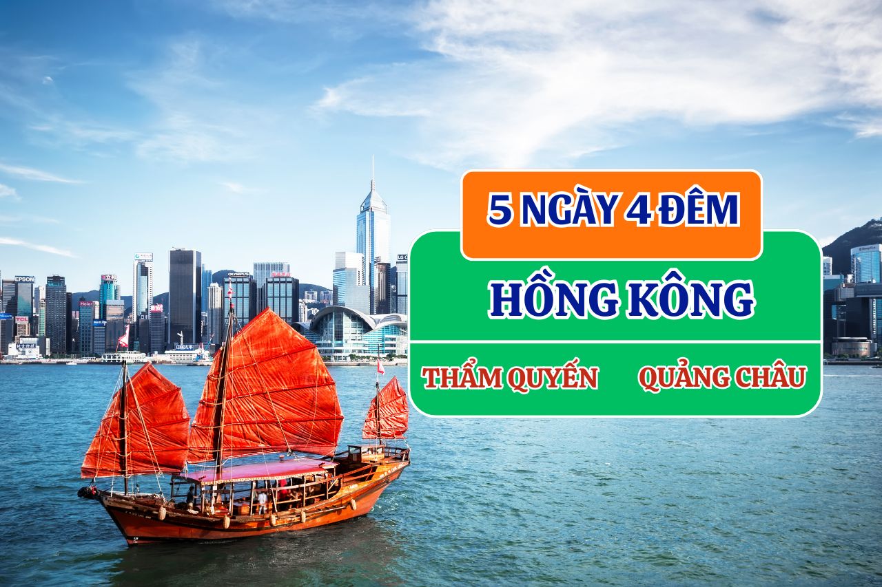TOUR HONG KONG THAM QUYEN QUANG CHAU TOUR HONG KONG THAM QUYEN QUANG CHAU