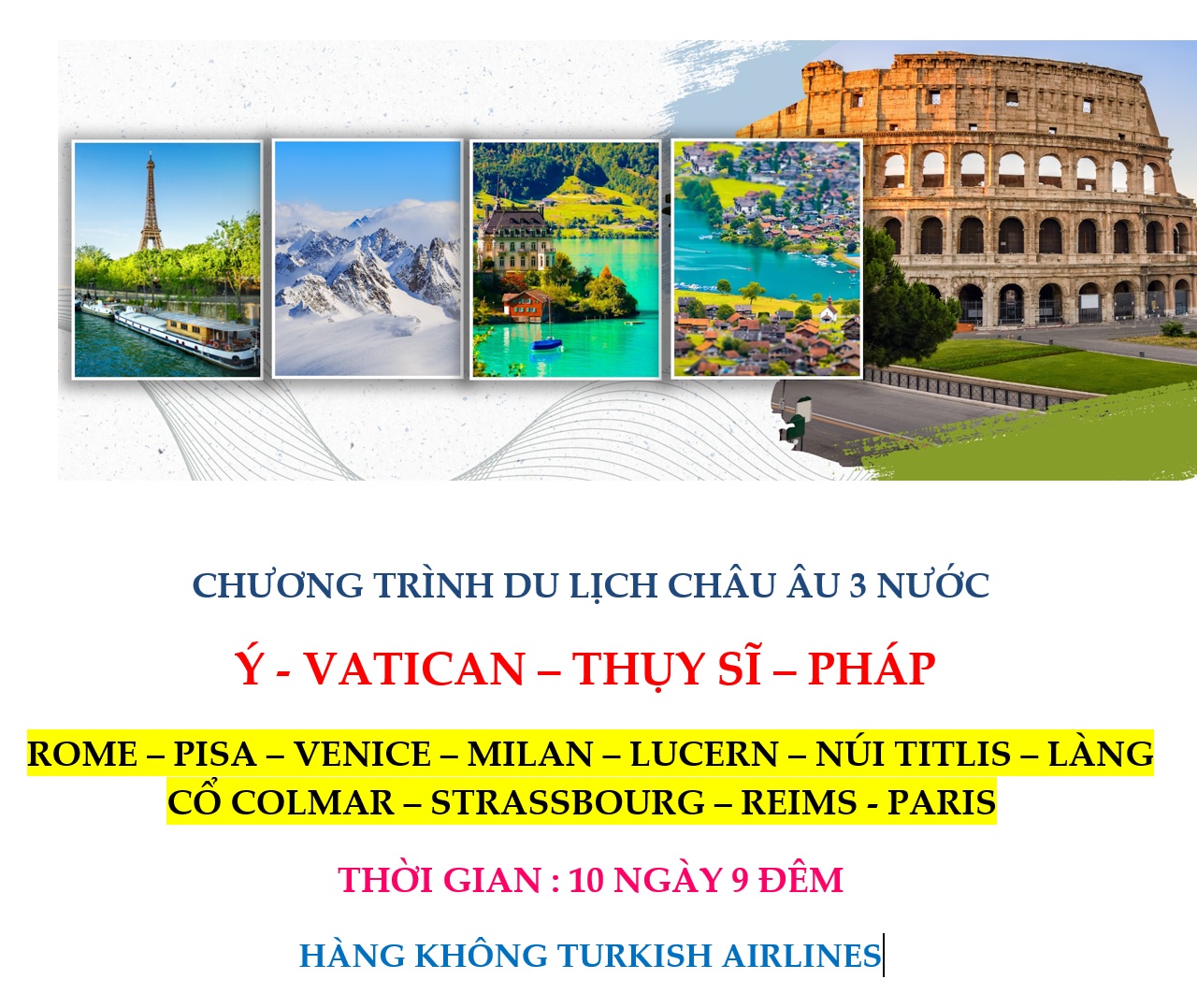 Tour châu âu Ý - Vatican – Thụy Sĩ – Pháp 