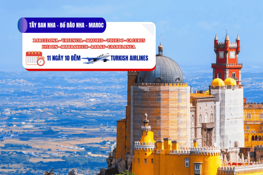 Tour Tây Ban Nha - Bồ Đào Nha - Maroc 11N10Đ-11