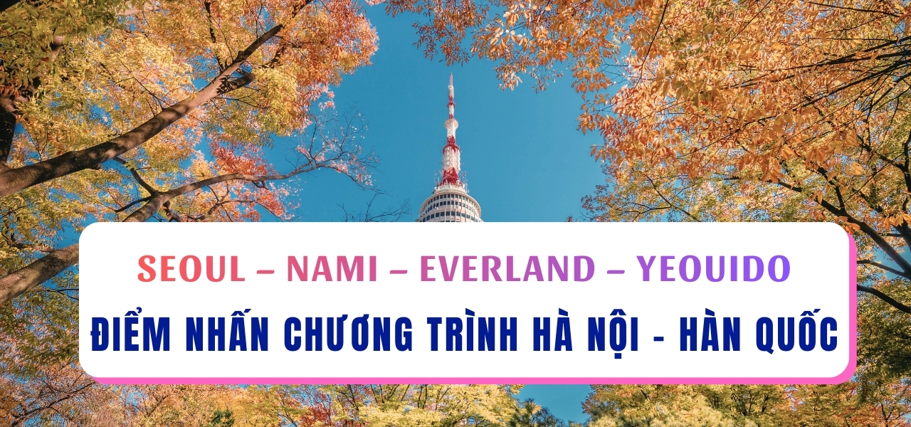 diem nhan tour han quoc 5 ngay 4 dem